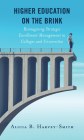 Higher Education on the Brink: Reimagining Strategic Enrollment Management in Colleges and Universities By Alicia B. Harvey-Smith Cover Image