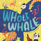 Whole Whale By Karen Yin, Nelleke Verhoeff (Illustrator) Cover Image