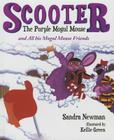 Scooter the Purple Mogul Mouse: And All His Mogul Mouse Friends By Sandra Newman, Kellie Green (Illustrator) Cover Image