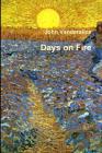 Days on Fire By John Vanderslice Cover Image