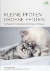 Kleine Pfoten, Große Pfoten: Dein Ratgeber für nachhaltige Katzenhaltung von Anfang an. By Yve Brüggemann, Nina Rimbach (Editor) Cover Image