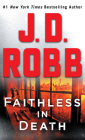 Faithless in Death: An Eve Dallas Novel By J. D. Robb Cover Image