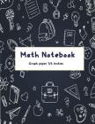Math Notebook: 1/2 inch Square Graph paper pages, 2 Square per inch, Large Size Paper(8.5 x 11) inches, 100 Pages By Nadeer Song Cover Image