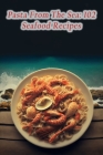 Pasta From The Sea: 102 Seafood Recipes By Savor Society Wada Cover Image