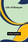 Life of Bunyan By James Hamilton Cover Image