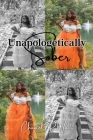 Unapologetically Sober (Restoration #3) By Christina M. Berard (Editor), Jerrell Grimes (Contribution by), Chantel P. Walls Cover Image
