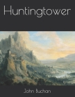 Huntingtower By John Buchan Cover Image