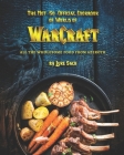 The Not-So-Official Cookbook of World of Warcraft: All the Wholesome Food from Azeroth By Luke Sack Cover Image