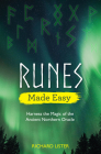 Runes Made Easy: Harness the Magic of the Ancient Northern Oracle By Richard Lister Cover Image