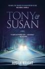 Tony and Susan: The riveting novel that inspired the new movie NOCTURNAL ANIMALS Cover Image