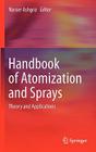 Handbook of Atomization and Sprays: Theory and Applications By Nasser Ashgriz (Editor) Cover Image