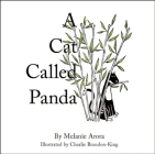 A Cat Called Panda By Melanie Arora, Charlie Brandon-King (Illustrator) Cover Image