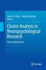 Cluster Analysis in Neuropsychological Research: Recent Applications By Daniel N. Allen (Editor), Gerald Goldstein (Editor) Cover Image