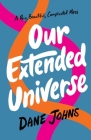 Our Extended Universe By Dane C. Johns Cover Image