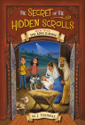 The Secret of the Hidden Scrolls: The King Is Born, Book 7 Cover Image