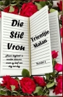 Dié Stil Vrou By Trientjie Malan Cover Image