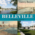 Belleville: A Popular History By Gerry Boyce Cover Image