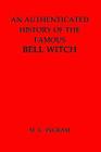 An Authenticated History of the Famous Bell Witch Cover Image