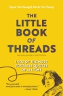 The Little Book of Threads: 1400 of the Most Postable Quotes of All Time By Sayre Van Young, Marin Van Young Cover Image