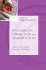 The Anglican Communion and Homosexuality: A Resource to Enable Listening and Dialogue Cover Image