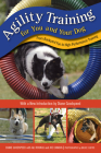 Agility Training for You and Your Dog: From Backyard Fun to High-Performance Training By Ali Canova, Joe Canova, Diane Goodspeed Cover Image