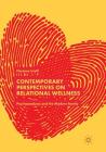 Contemporary Perspectives on Relational Wellness: Psychoanalysis and the Modern Family By Floriana Irtelli Cover Image