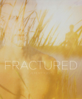 Fractured By Jeremy Kost (Photographer), Glenn O'Brien, Franklin Sirmans (Contribution by) Cover Image