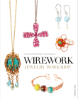 Wirework Jewelry Workshop: Handcrafted Designs & Techniques By Sian Hamilton Cover Image