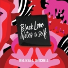 BLACK LOVE NOTES to Self Cover Image