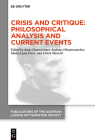 Crisis and Critique: Philosophical Analysis and Current Events (Publications of the Austrian Ludwig Wittgenstein Society - N #28) By No Contributor (Other) Cover Image