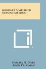 Bondar's Simplified Russian Method By Mischa H. Fayer, Aron Pressman Cover Image
