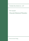 Chuvash Historical Phonetics: An Areal Linguistic Study. with an Appendix on the Role of Proto-Mari in the History of Chuvash Vocalism By Klara Agyagasi Cover Image