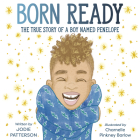 Born Ready: The True Story of a Boy Named Penelope Cover Image