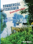 Commercial Fishermen - Great Lakes Style By Bob Ojala Cover Image