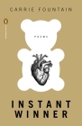 Instant Winner: Poems (Penguin Poets) By Carrie Fountain Cover Image