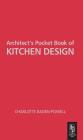 Architect's Pocket Book of Kitchen Design (Routledge Pocket Books) By Charlotte Baden-Powell Cover Image