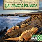 Galapagos Islands (Troubled Treasures: World Heritage Sites) By Cynthia Kennedy Henzel Cover Image