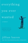 Everything You Ever Wanted: A Memoir By Jillian Lauren Cover Image