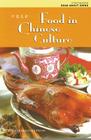 Food in Chinese Culture By Qi Bi (Editor), Shin-Yee Cheung (Editor), Gladys Leung (Editor) Cover Image