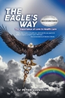 The Eagle's Way By Peter L. Johnston Cover Image