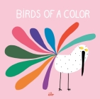 Birds of a Color By élo, élo (Illustrator) Cover Image