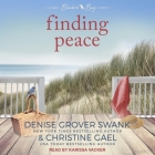 Finding Peace By Denise Grover Swank, Christine Gael, Karissa Vacker (Read by) Cover Image