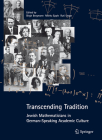 Transcending Tradition: Jewish Mathematicians in German-Speaking Academic Culture Cover Image