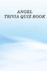 Angel: Trivia Quiz Book By Patrick Phillips Cover Image