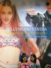 Bollywood's India: Hindi Cinema as a Guide to Contemporary India By Rachel Dwyer Cover Image