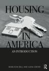 Housing in America: An Introduction By Marijoan Bull, Alina Gross Cover Image