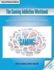 The Gaming Addiction Workbook Cover Image