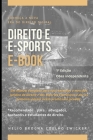 Direito e eSports: Faça parte da Nova Era do Direito Digital By Helio Tadeu Brogna Coelho Zwicker Cover Image