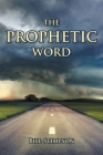 The Prophetic Word By Bill Stimpson Cover Image