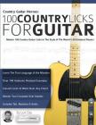 Country Guitar Heroes - 100 Country Licks for Guitar By Levi Clay, Joseph Alexander, Tim Pettingale (Editor) Cover Image